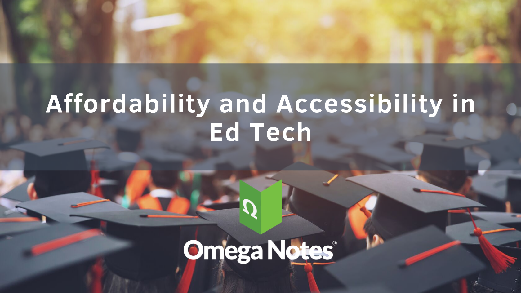 Affordability and Accessibility in Ed Tech